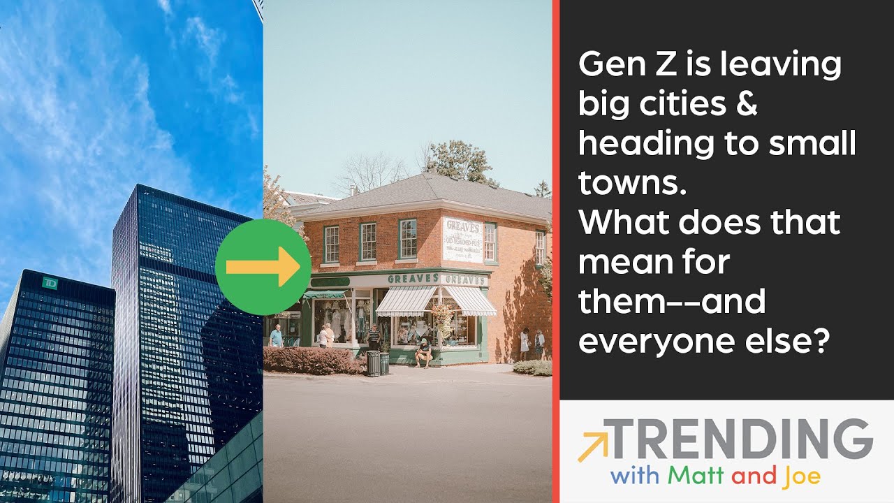 Gen Z is Leaving the Big Cities and Heading to Small Towns. What Does ...