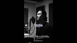 Download Lagu Tetap Memilihmu - CapitalLetterA MP3