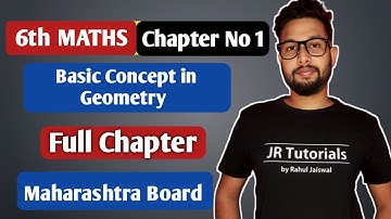 6th Maths | Basic Concepts in Geometry |Chapter No 1| Full Chapter Explanation | Maharashtra Board