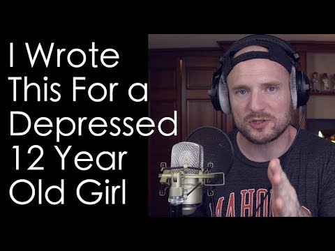 I Wrote This For a Depressed 12 Year Old Girl