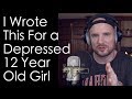 I Wrote This For a Depressed 12 Year Old Girl