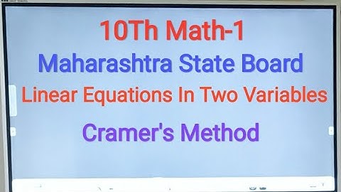 10th Math-1| Linear Equations In Two Variables | Cramer