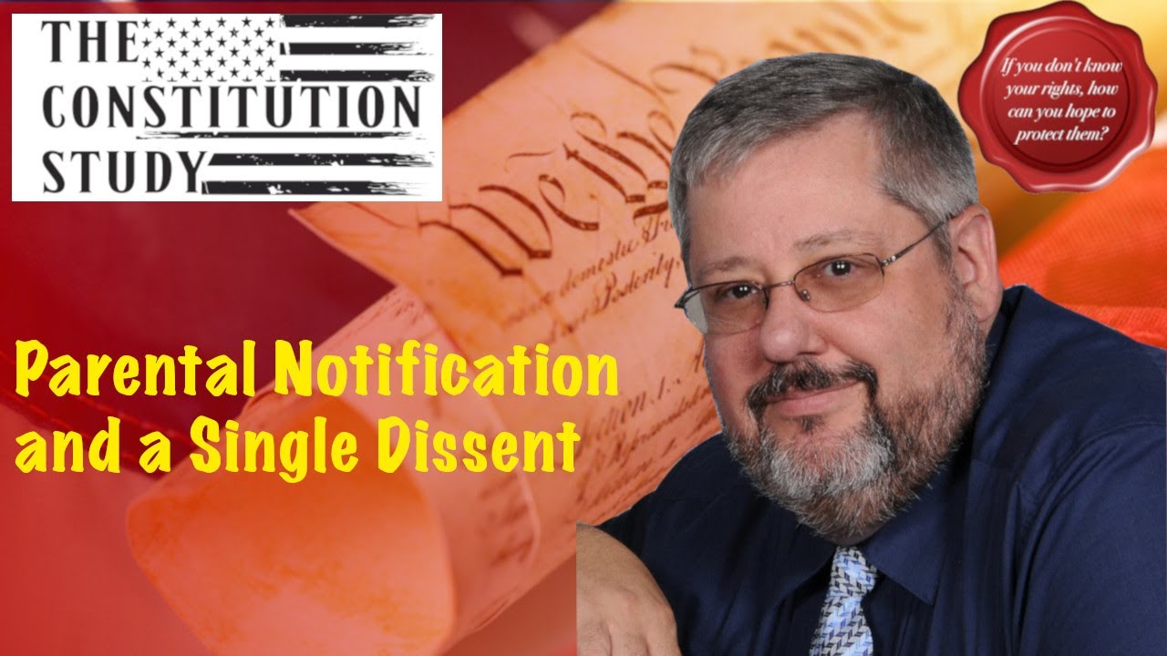 Parental Notification and a Single Dissent