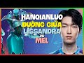 Thách Đấu Lissandra : HỦY DIỆT Mel BẰNG COMBO ĐIÊN RỒ Ở Đường Giữa