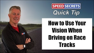 How to Use Your Vision when Driving on Race Tracks