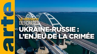 Ukraine-Russie : l'enjeu de la Crimée | Le dessous des cartes | ARTE