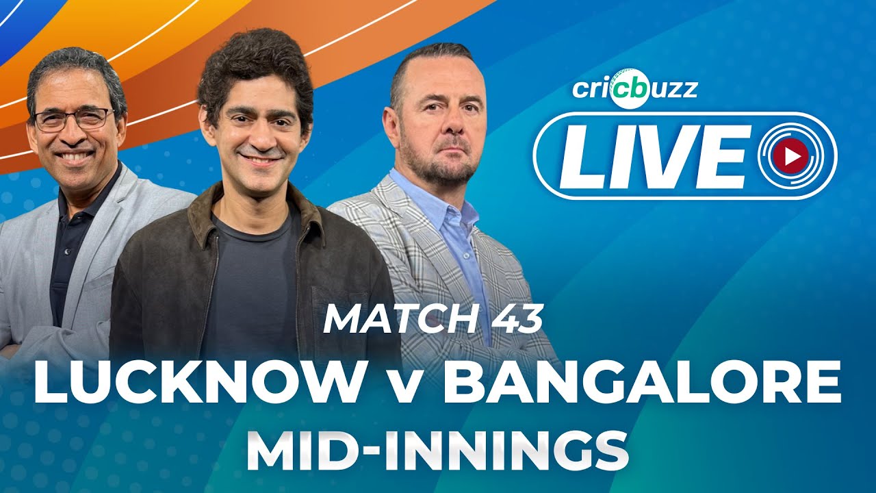 LSGvRCB Cricbuzz Live Match 43 Lucknow v Bangalore, Mid-innings show