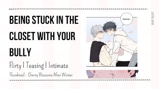 [ASMR] Being stuck in the closet with your bully  [ Flirty | Teasing | Intimate | Kissing]