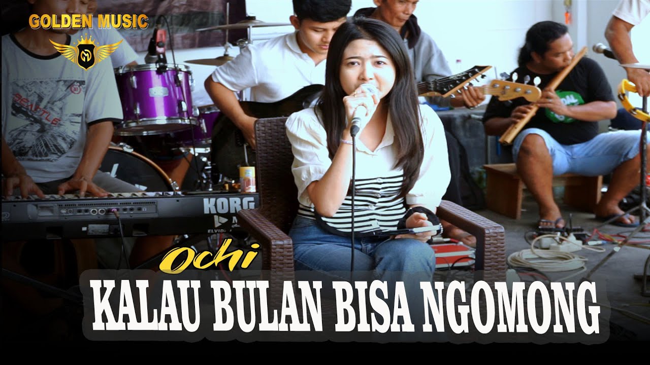 KALAU BULAN BISA NGOMONG - Ochi Alvira (Golden Music sesi Latihan)