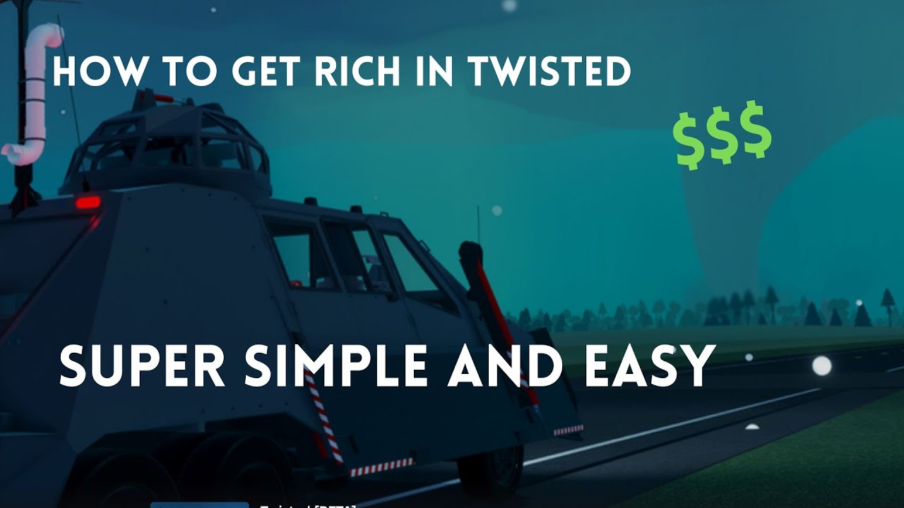 How To Get Rich Quick In Roblox Twisted!