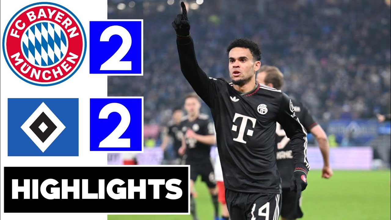 Bayern Munich vs Hamburg 2-2 Highlights | Diaz goal | Bundesliga