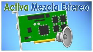 Como Activar la Mezcla Estéreo en Windows | 2023