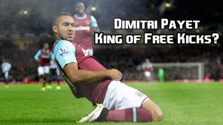 Dimitri Payet - King of Free Kicks?