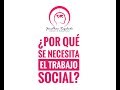 ¿Por qué las sociedades actuales necesitan del Trabajo Social?