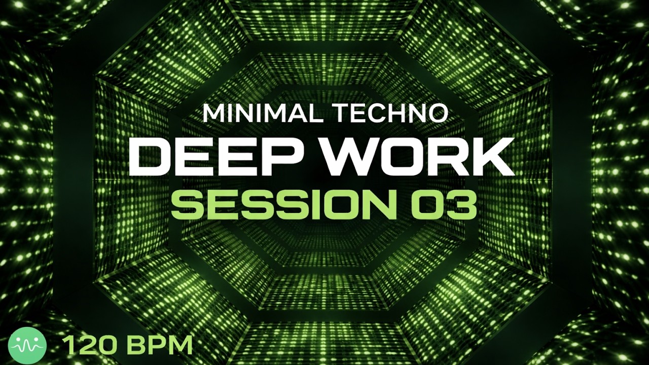 🎧 Minimal Techno for Deep Work – Session 03 | 2 Hours | 120 BPM