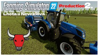 Farming simulator 22| Lhota u Neveklova | production série 2díl| Lets play | CZ/SK |