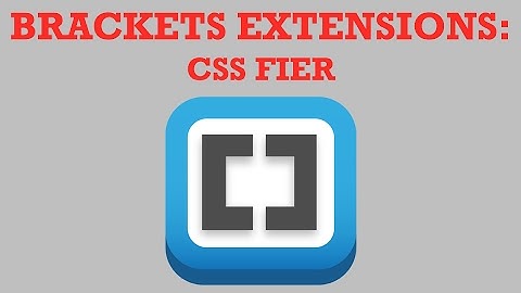 Brackes Extensions - CSSFier