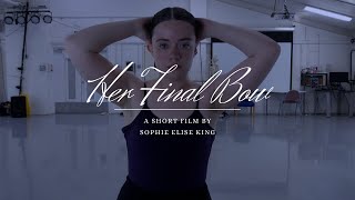 Famous Her Final Bow || A Short Film by Sophie Elise King Wealth