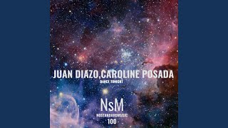 Dance Tonight - Juan Diazo, Caroline Posada