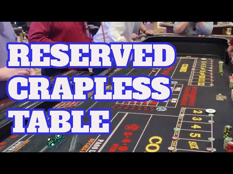 Reserved Crapless Table at GVR