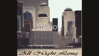 All Night Long - (Original Mix) - STARdOTE