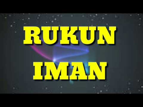 makna-rukun-iman-1-6-i-ayo-kita-hafalkan-&-amalkan