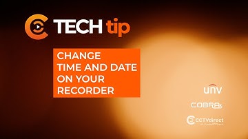How to Change The Date & Time on Your UNV or Cobra Recorder | CCTV Tech Tip