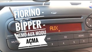 Fiorino - Bipper - Nemo Aux Modu Açma