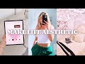 HOW TO MAKE YOUR LIFE AESTHETIC | room, phone, style, instagram...
