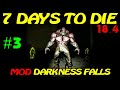 7 Days to Die ► DARKNESS FALLS ► Печь ► №3 (Стрим)