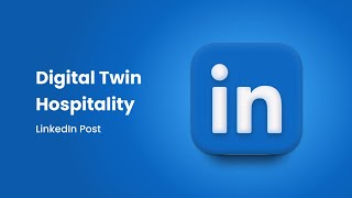 Digital Twin Solution for Hospitality - LinkedIn