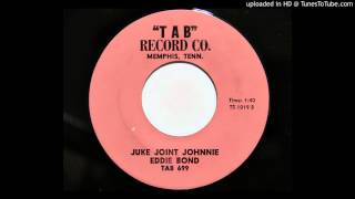 Video thumbnail of "Eddie Bond - Juke Joint Johnnie (Tab 699)"