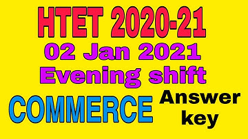 HTET 2020-21| January 02, 2021| COMMERCE | ANSWERS | SOLUTIONS