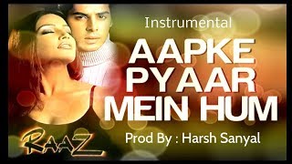 Aapke Pyaar Mein Hum - Instrumental Cover Mix (Raaz 2002) | Harsh Sanyal |