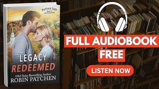 Legacy Redeemed(Nutfield Saga – Book 9)  [ Full Audiobook Free ]