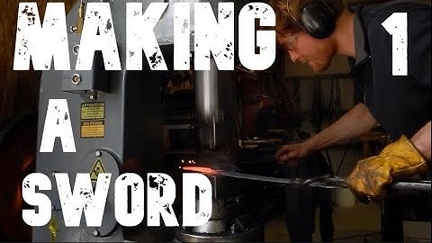 Making MY FIRST SWORD! Part 1 | Ep. 24