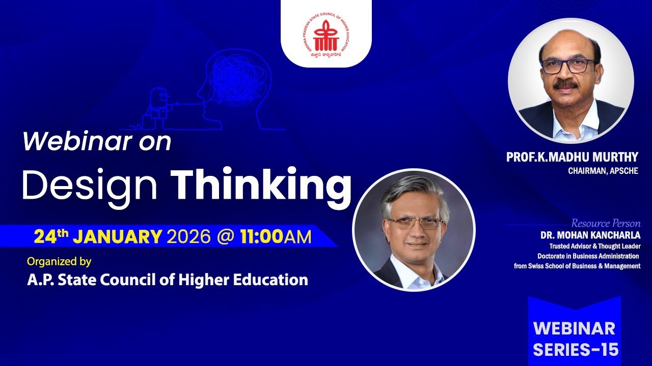 APSCHE - Webinar on Design Thinking by Mohan Kancharla