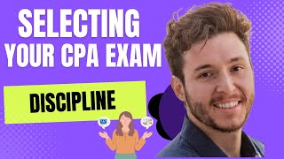 Selecting Your CPA Exam Discipline