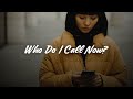 Sofia Camara - Who Do I Call Now? (Hellbent) (Lyrics)