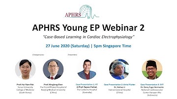 APHRS Young EP Webinar 2: Case-Based Learning in Cardiac Electrophysiology