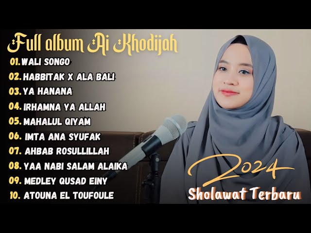 Ai Khodijah - Wali Songo Full Album Sholawat 2024 (Viral Tiktok) class=