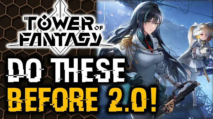 DO THIS NOW BEFORE VERA 2.0 UPDATE! | Tower of Fantasy - DayDayNews