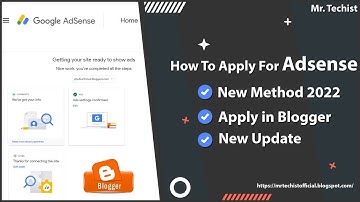How to apply Adsense for Blogger | Add adsense in Blogger| Mr. Techist