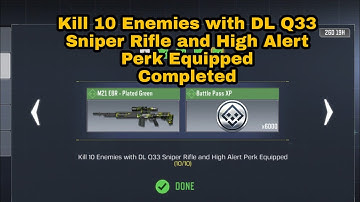 Kill 10 Enemies with DL Q33 Sniper Rifle and High Alert Perk Equipped |SEASONAL Vigilance COD Mobile