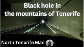 BLACK HOLE IN THE MOUNTAINS OF TENERIFE !!!