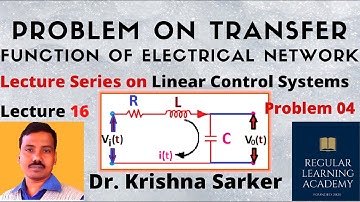 Lecture 16: Problem on Transfer Function of Electrical Network l Transfer Function, Poles and Zeros