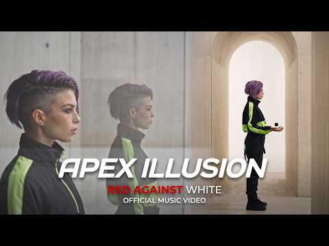 APEX ILLUSION — Red Against White (Official Music Video)