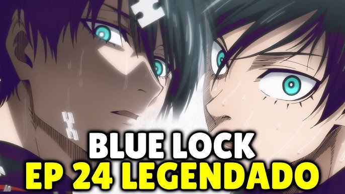 BLUE LOCK EP 23 LEGENDADO PT-BR - DATA E HORA