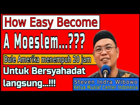 steven-indra-wibowo-how-easy-become-moeslem/-betapa-mudahnya-menjadi-muslim-i-bule-amerika-syahadat!