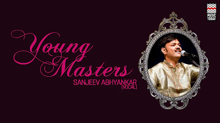 Young Masters - Sanjeev Abhyankar | Audio Jukebox ...